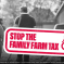 Stop the family farm tax